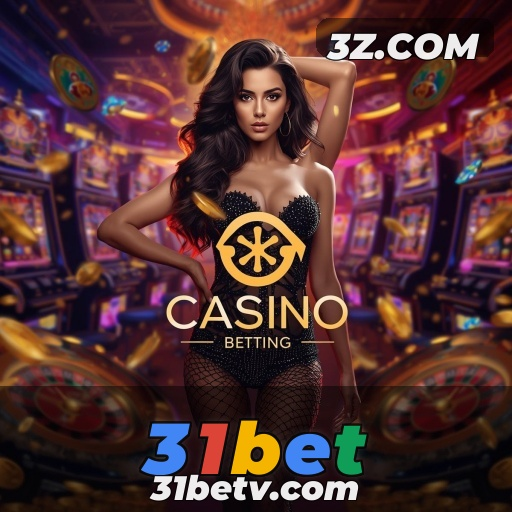 Descubra o Mundo dos Cassinos Online na 31bet